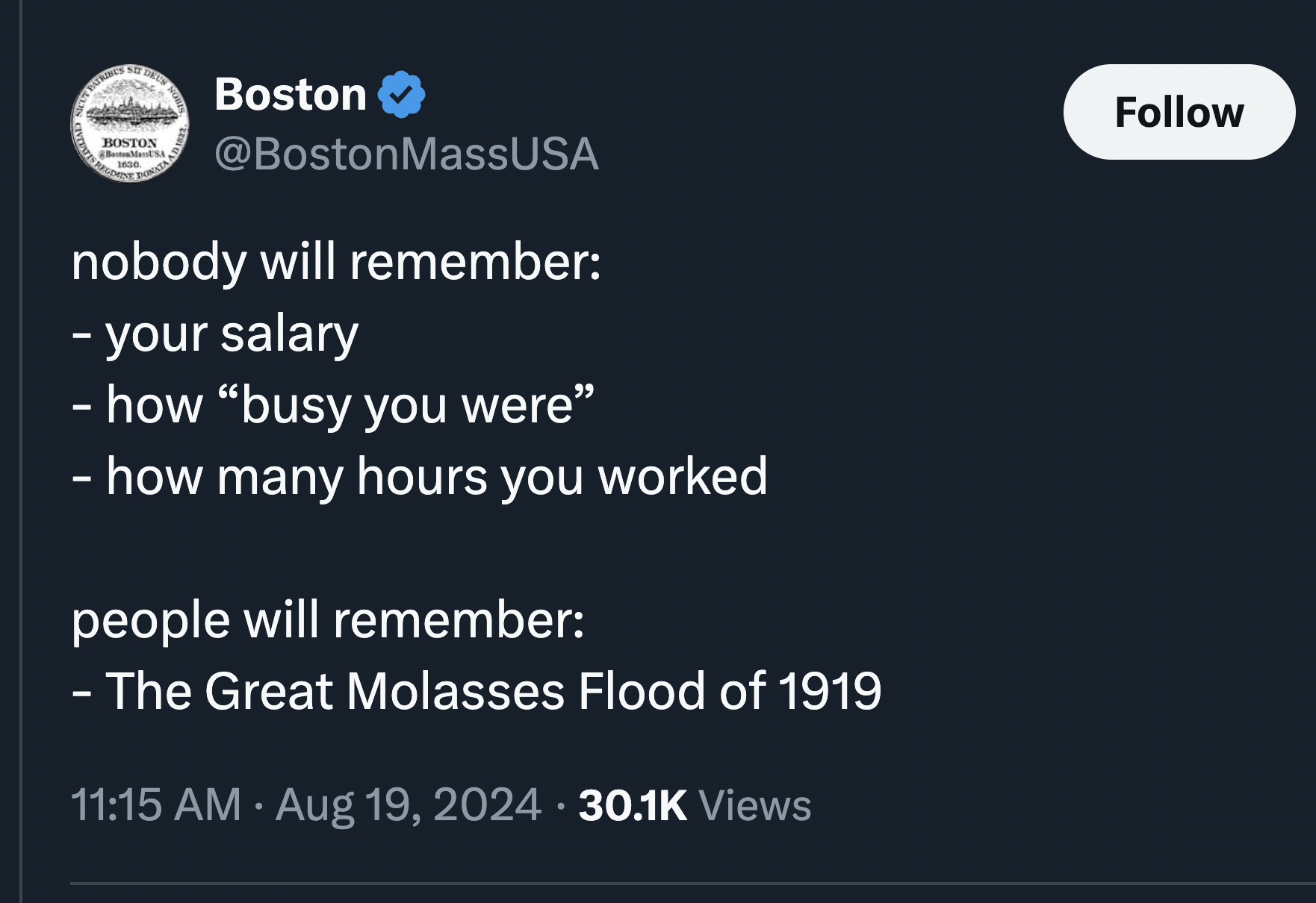 screenshot - Boston Boston MassUSA nobody will remember your salary how "busy you were" how many hours you worked people will remember The Great Molasses Flood of 1919 Views